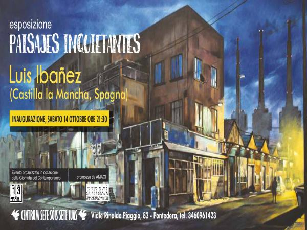 Mostra "Paisajes Inquietantes" di Luis Ibañez (Spagna)